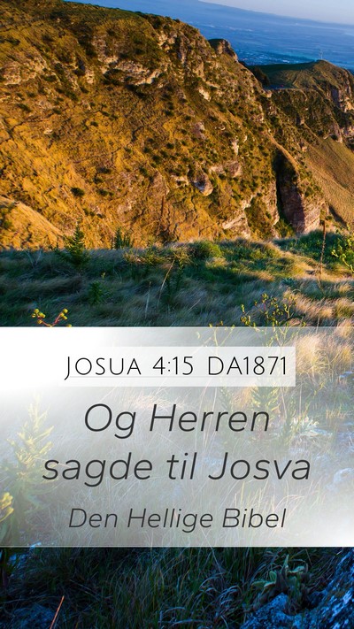 Josua 4:15 DA1871 Mobile Phone Wallpaper - Og Herren sagde til - Mobile Bible Verse Wallpaper