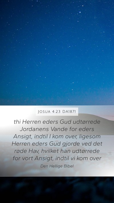 Josua 4:23 DA1871 Mobile Phone Wallpaper - thi Herren eders Gud udtørrede Jordanens Vande - Mobile Bible Verse Wallpaper