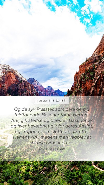 Josua 6:13 DA1871 Mobile Phone Wallpaper - Og de syv Præster, som bare de syv fuldtonende - Mobile Bible Verse Wallpaper