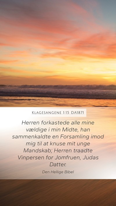 Klagesangene 1:15 DA1871 Bible Verse Image