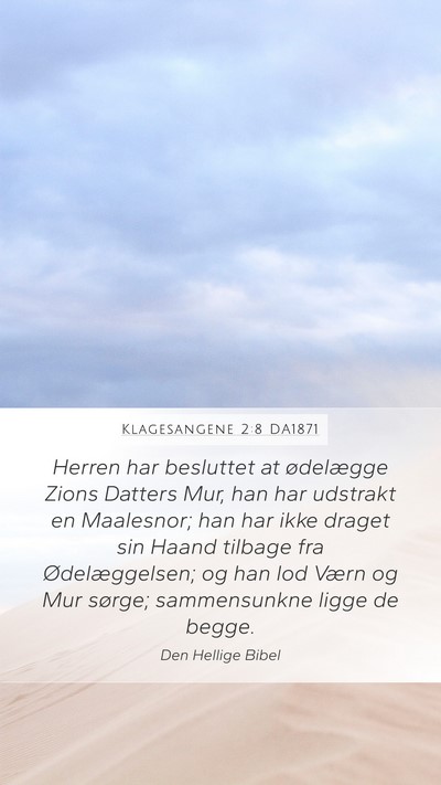 Klagesangene 2:8 DA1871 Bible Verse Image