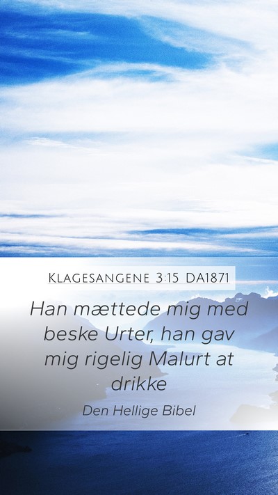 Klagesangene 3:15 DA1871 Bible Verse Image