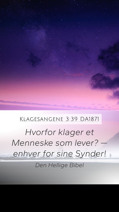 Klagesangene 3:39 DA1871 Bible Verse Image