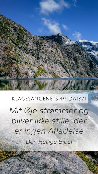 Klagesangene 3:49 DA1871 Mobile Phone Wallpaper - Mit Øje strømmer og bliver ikke stille, der er - Mobile Bible Verse Wallpaper