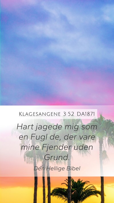 Klagesangene 3:52 DA1871 Bible Verse Image