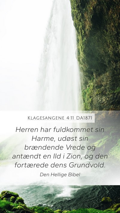 Klagesangene 4:11 DA1871 Bible Verse Image