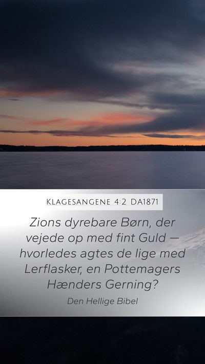 Klagesangene 4:2 DA1871 Bible Verse Image