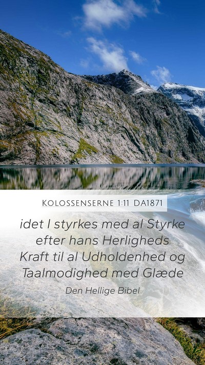 Kolossenserne 1:11 DA1871 Bible Verse Image