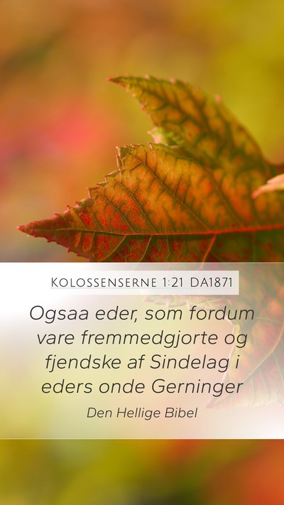 Kolossenserne 1:21 DA1871 Bible Verse Image