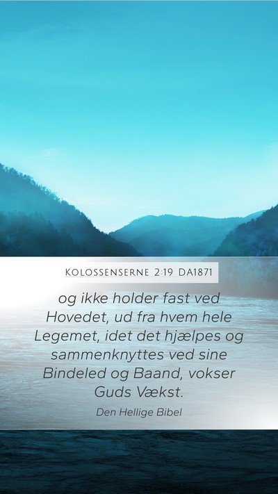 Kolossenserne 2:19 DA1871 Bible Verse Image