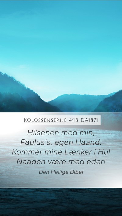 Kolossenserne 4:18 DA1871 Bible Verse Image