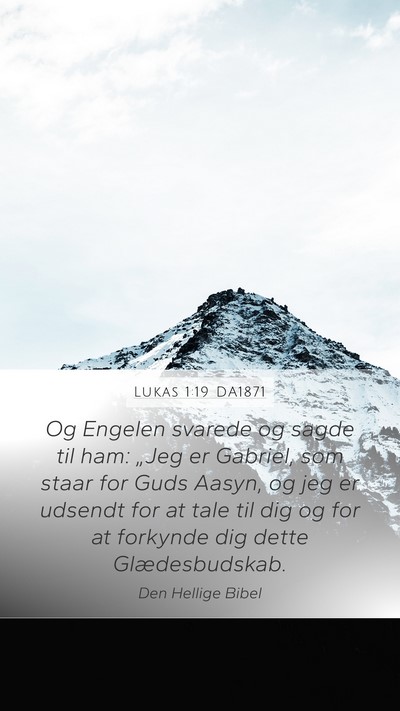 Lukas 1:19 DA1871 Bible Verse Image