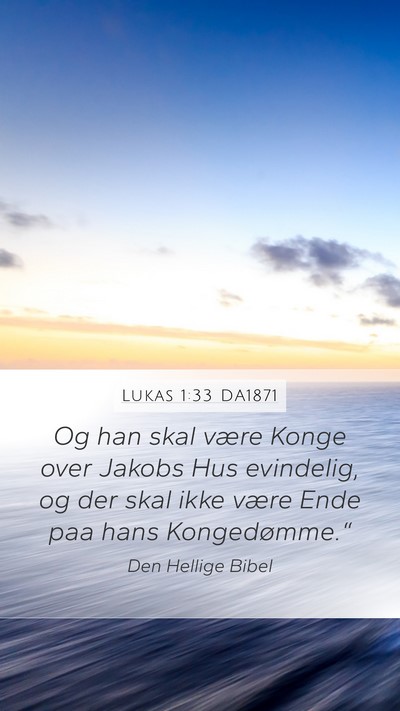 Lukas 1:33 DA1871 Bible Verse Image