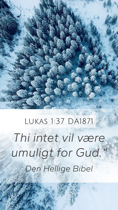 Lukas 1:37 DA1871 Bible Verse Image