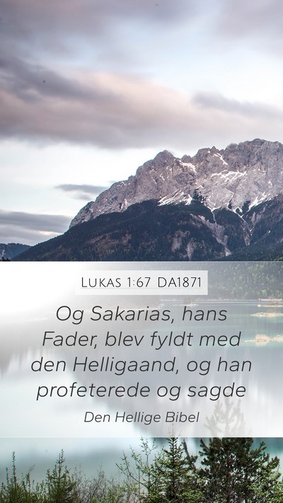 Lukas 1:67 DA1871 Bible Verse Image