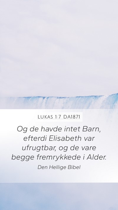 Lukas 1:7 DA1871 Mobile Phone Wallpaper - Og de havde intet Barn, efterdi Elisabeth var - Mobile Bible Verse Wallpaper