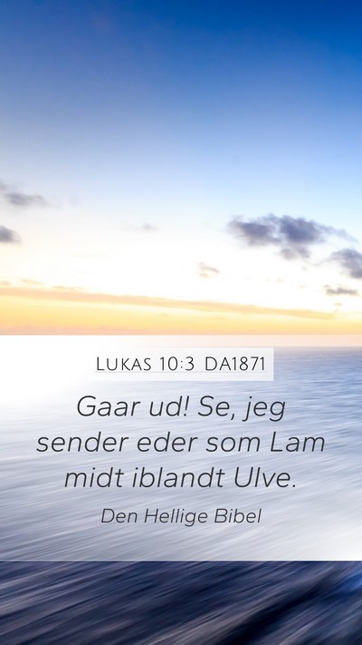 Lukas 10:3 DA1871 Bible Verse Image