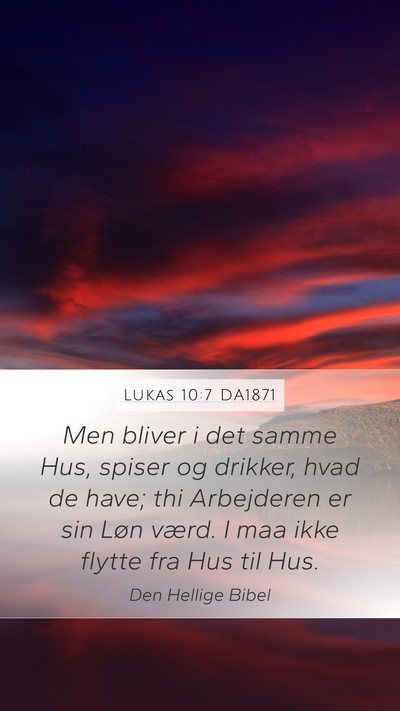 Lukas 10:7 DA1871 Mobile Phone Wallpaper - Men bliver i det samme Hus, spiser og drikker, - Mobile Bible Verse Wallpaper