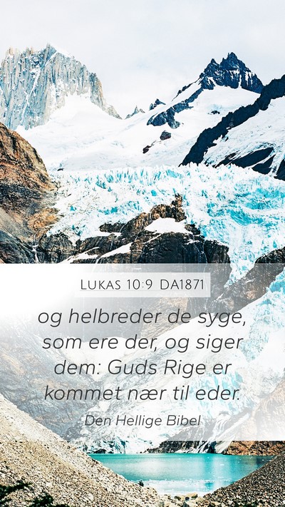 Lukas 10:9 DA1871 Bible Verse Image