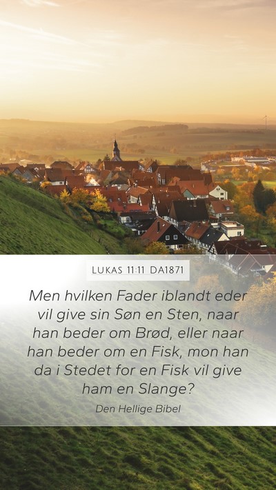Lukas 11:11 DA1871 Bible Verse Image