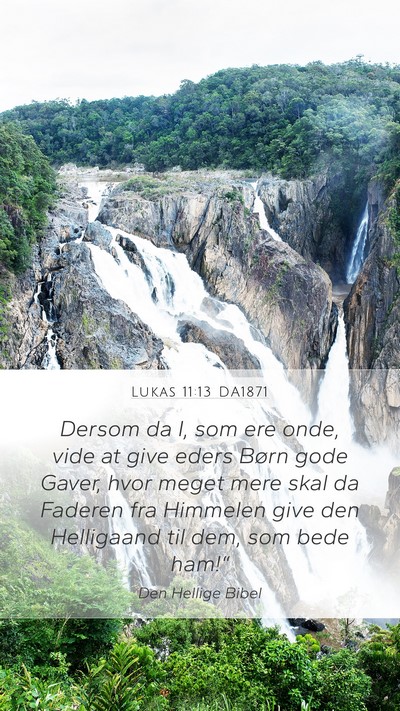 Lukas 11:13 DA1871 Bible Verse Image