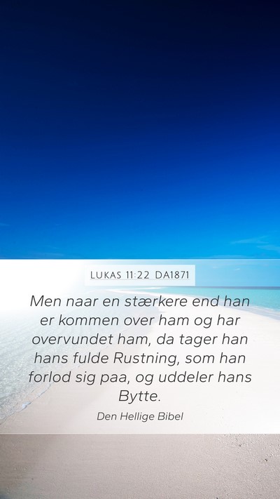 Lukas 11:22 DA1871 Bible Verse Image