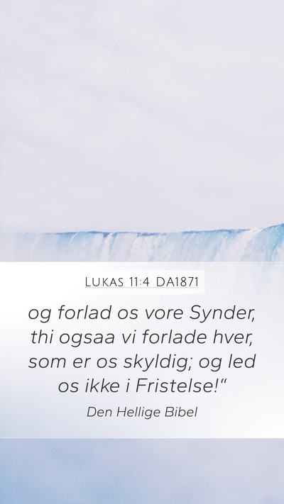 Lukas 11:4 DA1871 Bible Verse Image