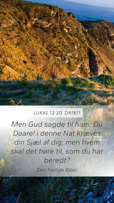 Lukas 12:20 DA1871 Bible Verse Image