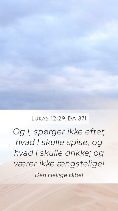 Lukas 12:29 DA1871 Bible Verse Image