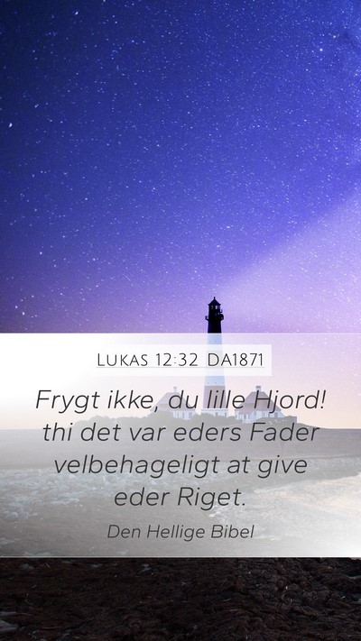 Lukas 12:32 DA1871 Bible Verse Image
