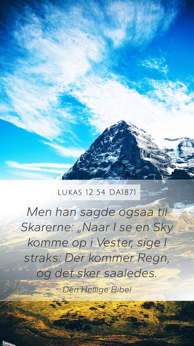 Lukas 12:54 DA1871 Bible Verse Image