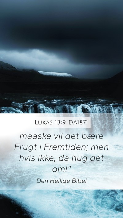 Lukas 13:9 DA1871 Bible Verse Image