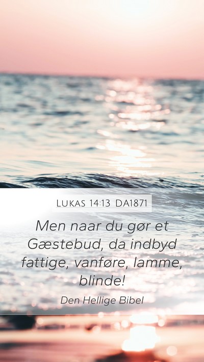 Lukas 14:13 DA1871 Bible Verse Image