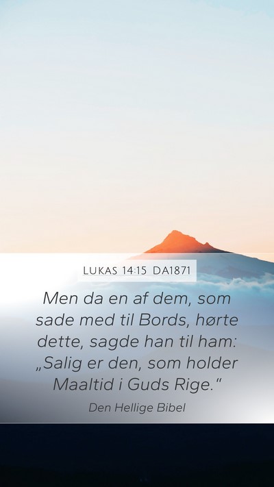 Lukas 14:15 DA1871 Bible Verse Image
