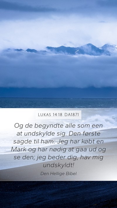 Lukas 14:18 DA1871 Bible Verse Image