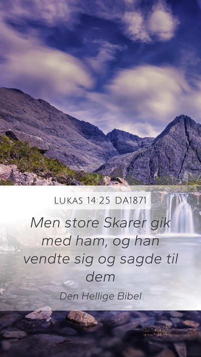 Lukas 14:25 DA1871 Bible Verse Image