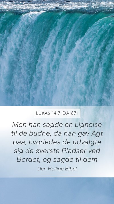 Lukas 14:7 DA1871 Bible Verse Image