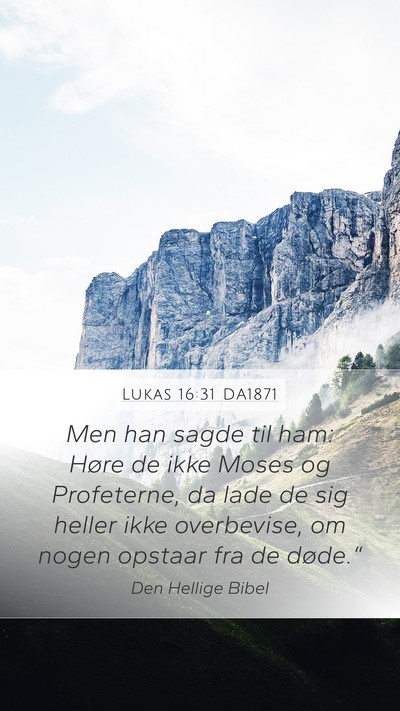 Lukas 16:31 DA1871 Bible Verse Image