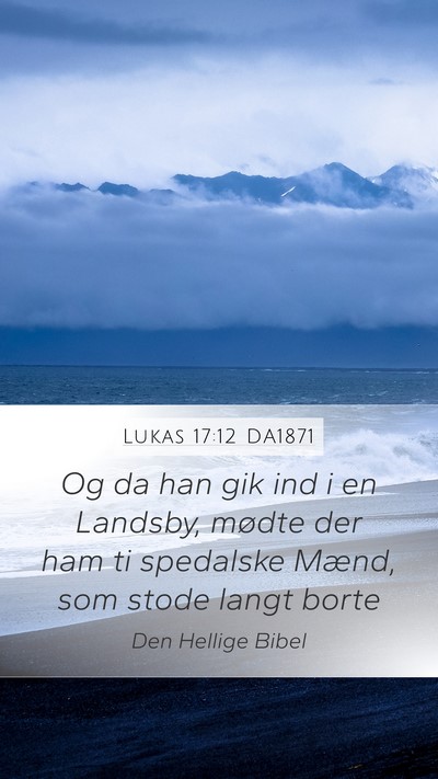 Lukas 17:12 DA1871 Bible Verse Image