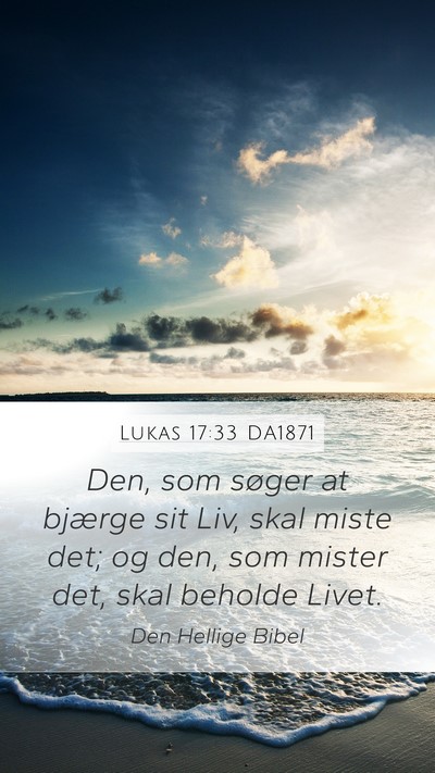 Lukas 17:33 DA1871 Bible Verse Image
