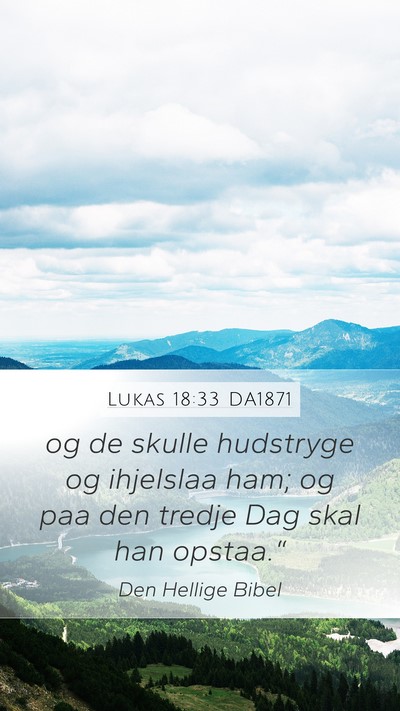 Lukas 18:33 DA1871 Bible Verse Image