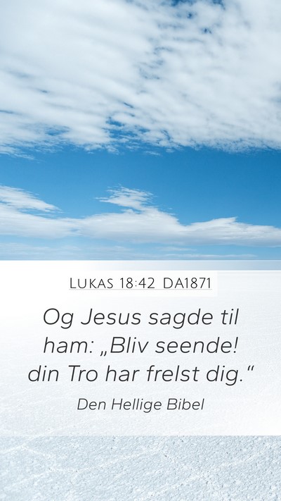 Lukas 18:42 DA1871 Bible Verse Image