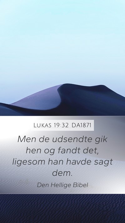 Lukas 19:32 DA1871 Bible Verse Image
