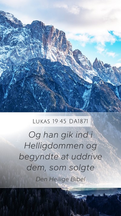 Lukas 19:45 DA1871 Bible Verse Image