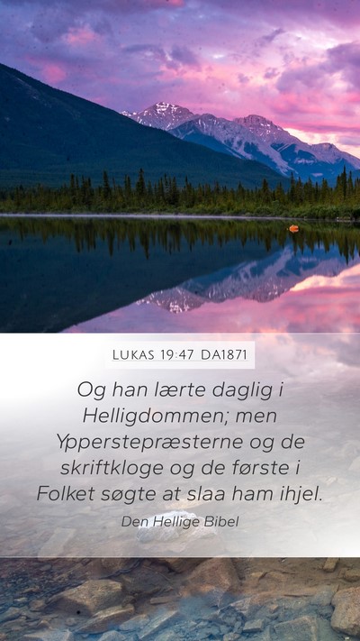Lukas 19:47 DA1871 Bible Verse Image