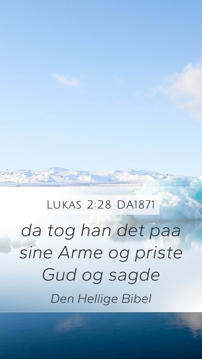 Lukas 2:28 DA1871 Bible Verse Image