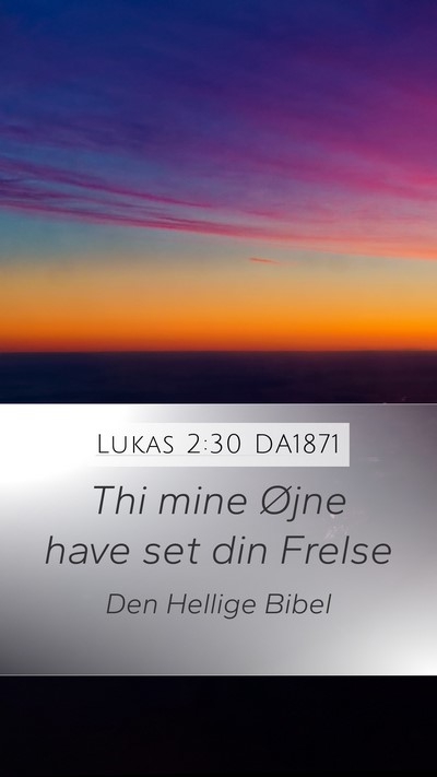 Lukas 2:30 DA1871 Bible Verse Image