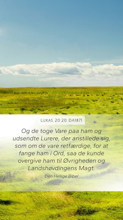 Lukas 20:20 DA1871 Bible Verse Image