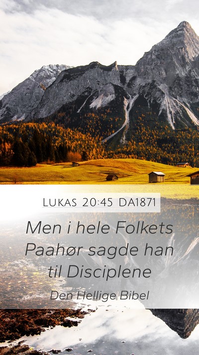 Lukas 20:45 DA1871 Bible Verse Image