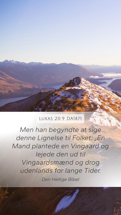Lukas 20:9 DA1871 Bible Verse Image